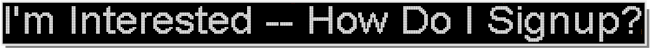 How Do I Signup?